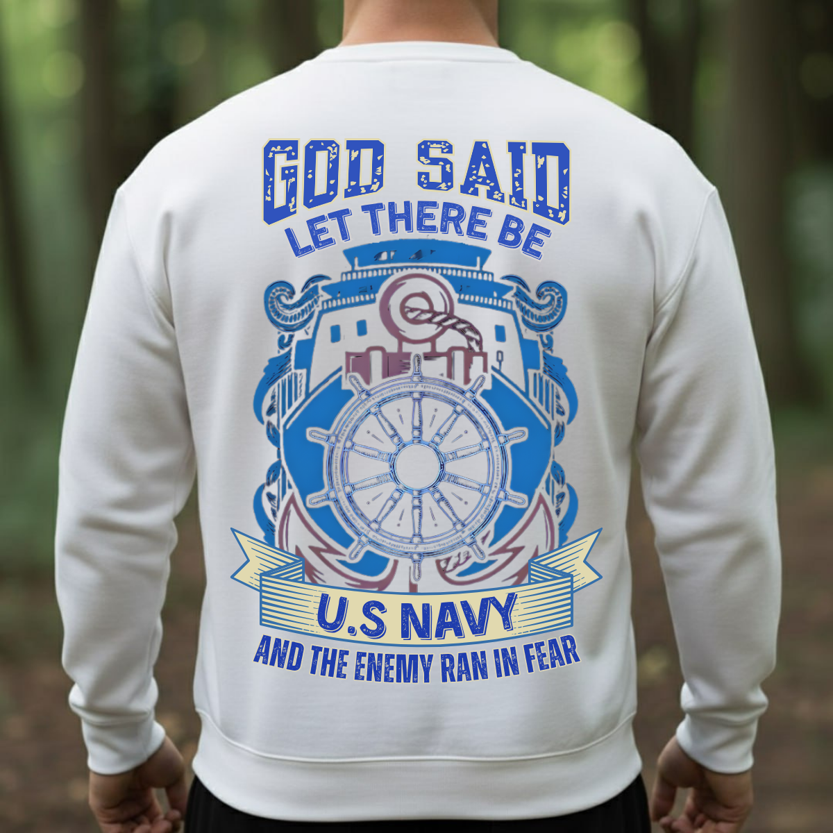Navy Veteran T-Shirt, Sweatshirt, Hoodie – God Said Let There Be U.S. Navy – Proud Military Pride Tee