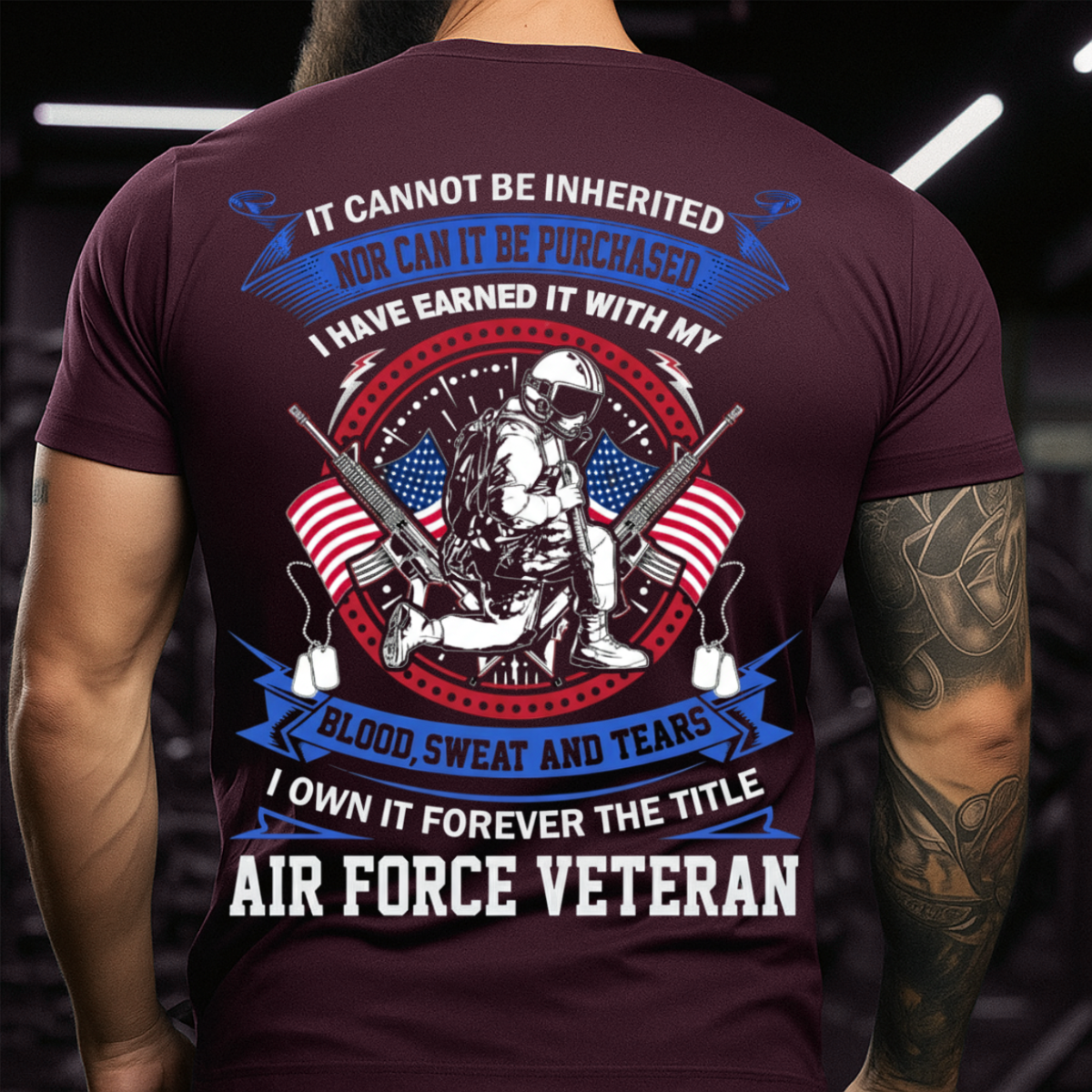 U.S. Air Force Veteran – Not Inherited Not Purchased – Patriotic Military T-Shirt