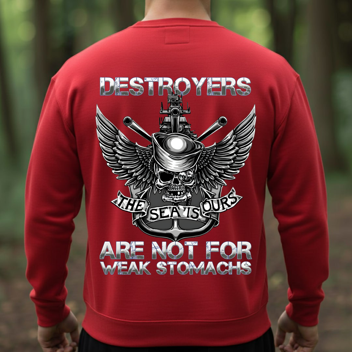 Veteran T-Shirt, Sweatshirt, Hoodie – Destroyers Sailor Pride Military Veteran Tee – Skull Anchor Warrior Gift
