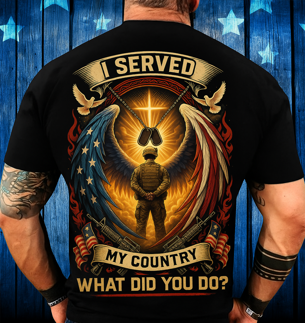I Served My Country What Did You Do Veteran Military Graphic T-Shirt, Patriotic American Flag Soldier Cross Dog Tags Tee, Army Tribute Shirt for Men