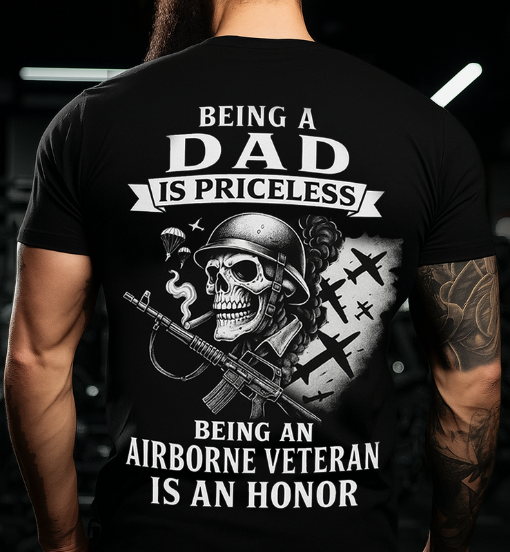 Being an Dad Is Priceless Airborne Veteran T-Shirt – Patriotic Military Graphic Tee Gift for Men
