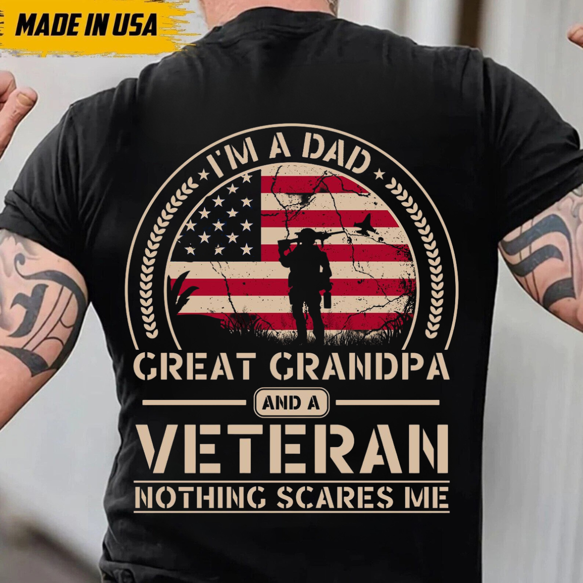 Proud Dad, Great Grandpa & Veteran Shirt – Nothing Scares Me – Patriotic American Flag Design – Perfect for Military Veterans