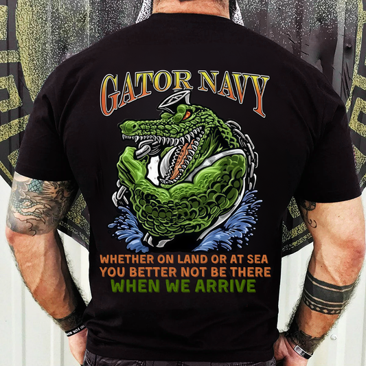 Gator Navy Veteran Shirt – Whether on Land or at Sea, You Better Not Be There When We Arrive – Bold Amphibious Force Tee