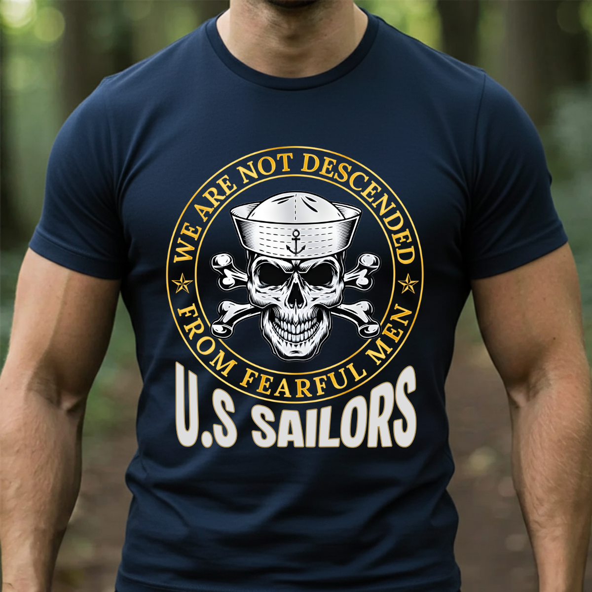 Sailor Veteran Shirt – We Are Not Descended From Fearful Men – Sailor Pride Tee