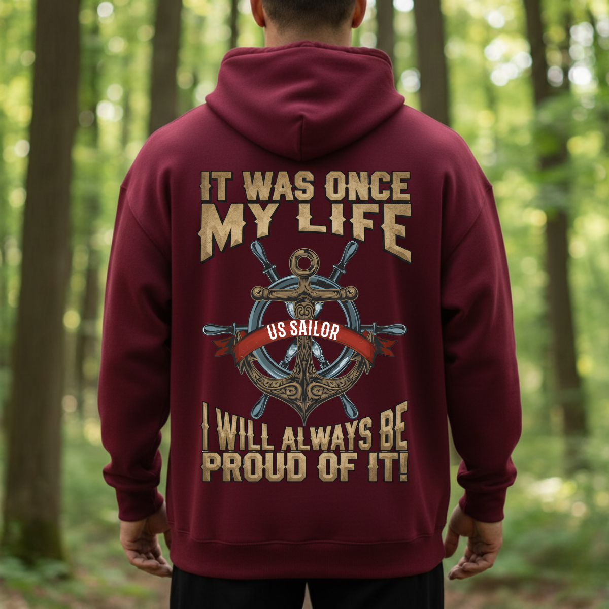 It Was Once My Life, I Will Always Be Proud Of It T-Shirt, Sweatshirt, Hoodie – US Sailor Veteran Tee – Pride Gift For Retired Sailors