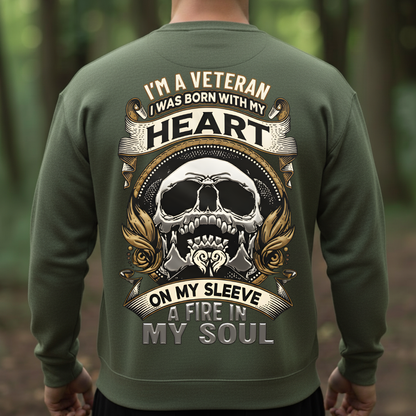 I’m a Veteran T-Shirt, Sweatshirt, Hoodie – Heart On My Sleeve, Fire In My Soul – Proud Military Veteran Gift Tee