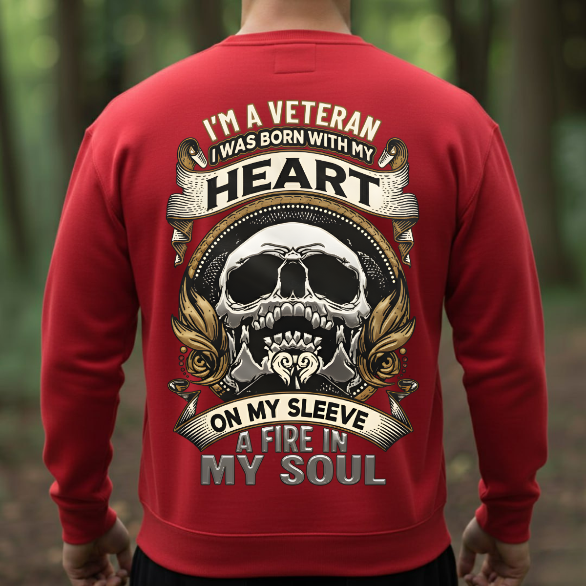 I’m a Veteran T-Shirt, Sweatshirt, Hoodie – Heart On My Sleeve, Fire In My Soul – Proud Military Veteran Gift Tee
