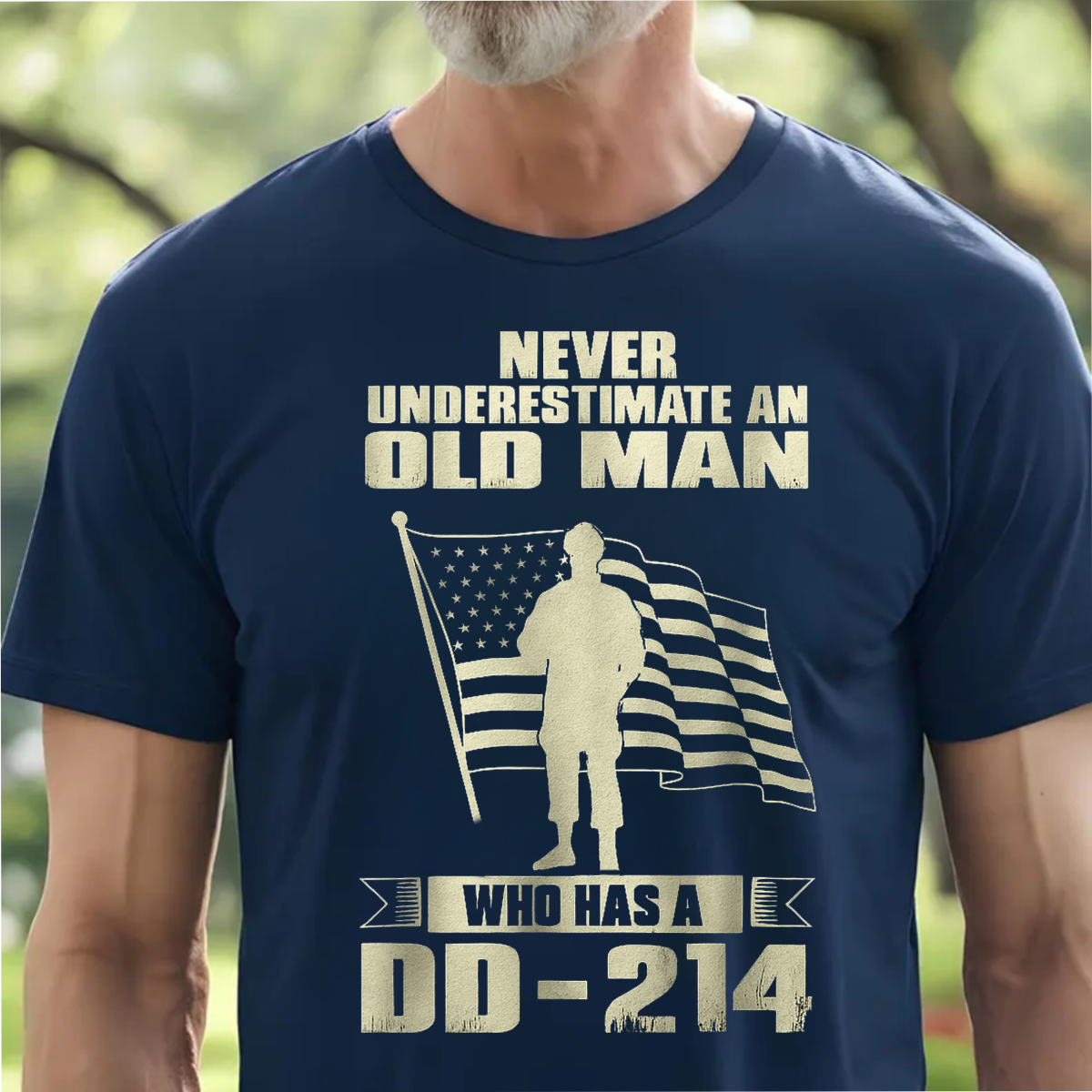 U.S. Veteran Shirt - Never Underestimate An Old Man Who Has A DD-214 - Funny Veteran Shirt, Perfect Gift For -Veteran  Bold Military Humor