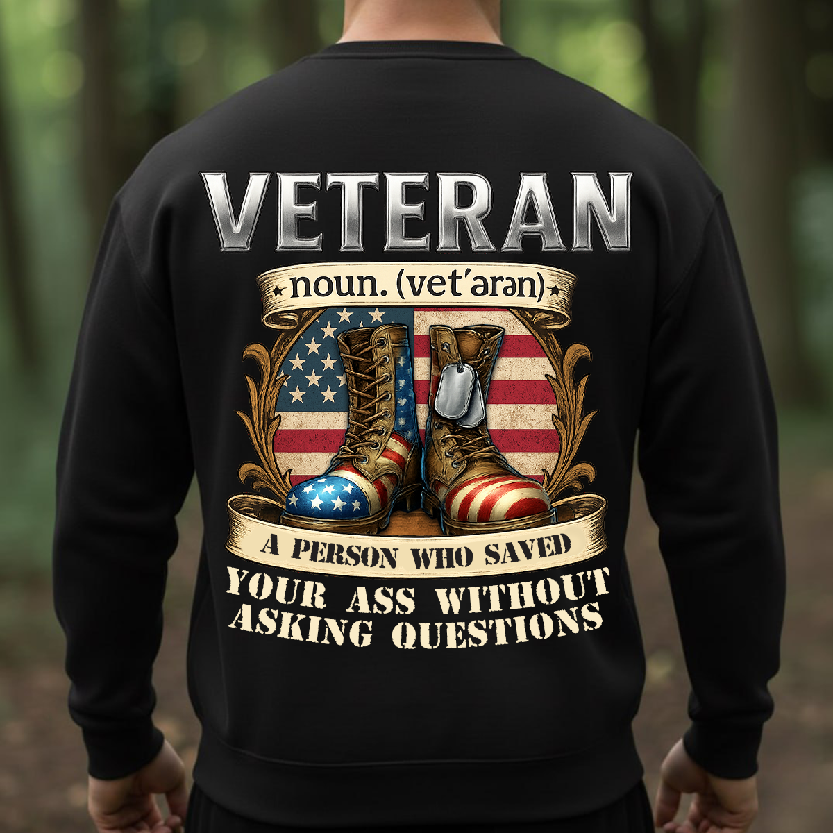 Veteran Shirt – Patriotic Military Gift – A Person Who Saved Your Ass Without Asking Questions Tee