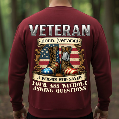 Veteran Shirt – Patriotic Military Gift – A Person Who Saved Your Ass Without Asking Questions Tee
