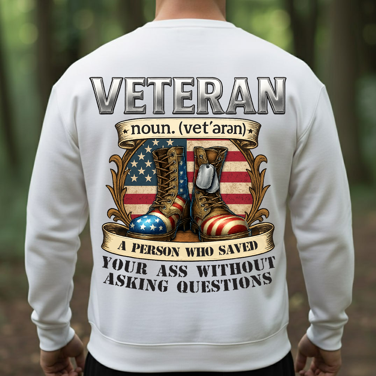 Veteran Shirt – Patriotic Military Gift – A Person Who Saved Your Ass Without Asking Questions Tee