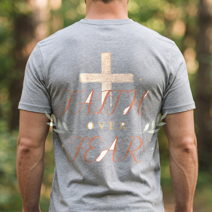 "Faith Over Fear" T-Shirt – Christian Faith Bible Verse Gift for Women Men