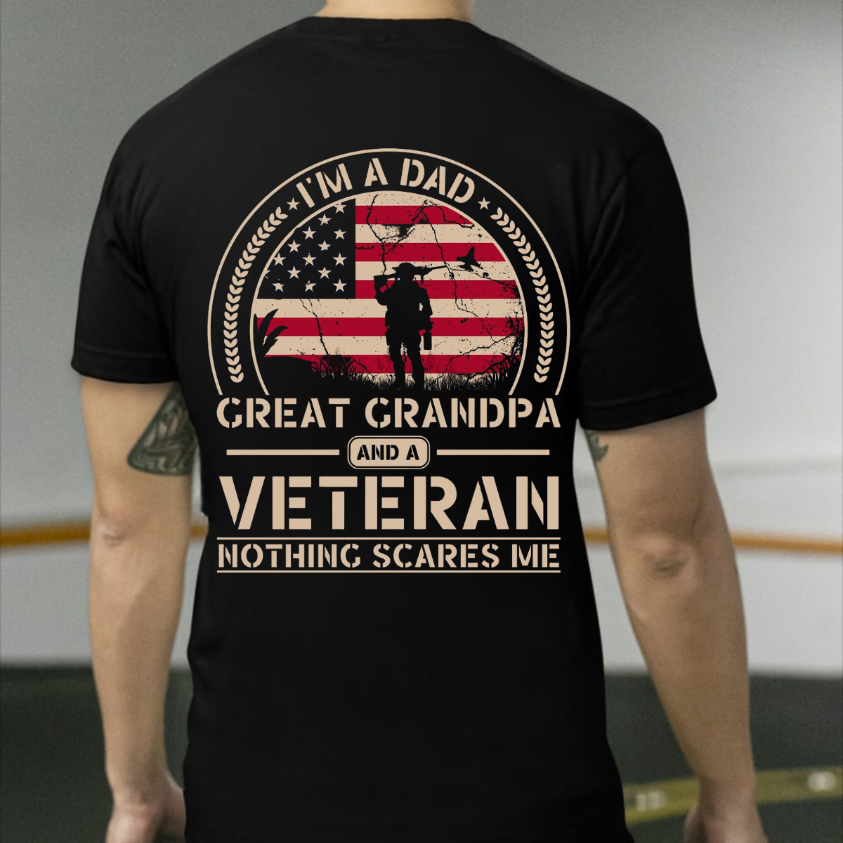 Proud Dad, Great Grandpa & Veteran Shirt – Nothing Scares Me – Patriotic American Flag Design – Perfect for Military Veterans