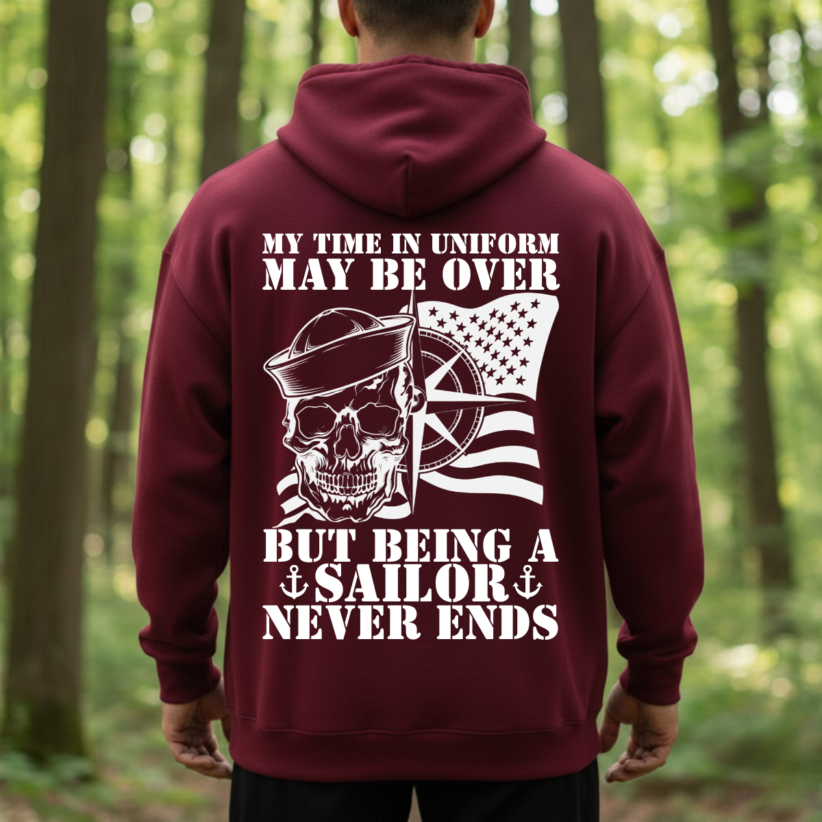 Sailor Veteran T-Shirt, Sweatshirt, Hoodie – Being a Sailor Never Ends – Proud Sailor Skull Tee Back Side