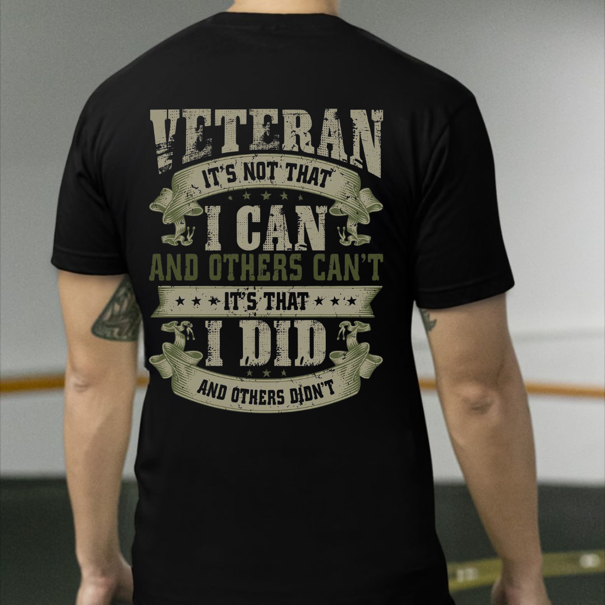 Veteran Pride T-Shirt ,'It's Not That I Can, It's That I Did' Military Shirt, Patriotic Men's Shirt, Made in USA