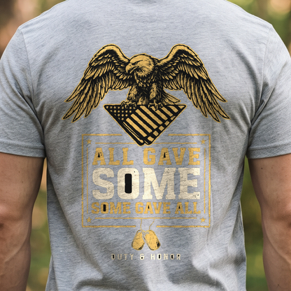 "All Gave Some Some Gave All" T-Shirt – Patriotic Military Veteran Pride Gift for Veterans Day