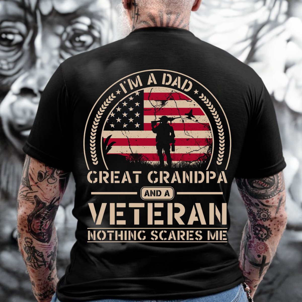 Proud Dad, Great Grandpa & Veteran Shirt – Nothing Scares Me – Patriotic American Flag Design – Perfect for Military Veterans
