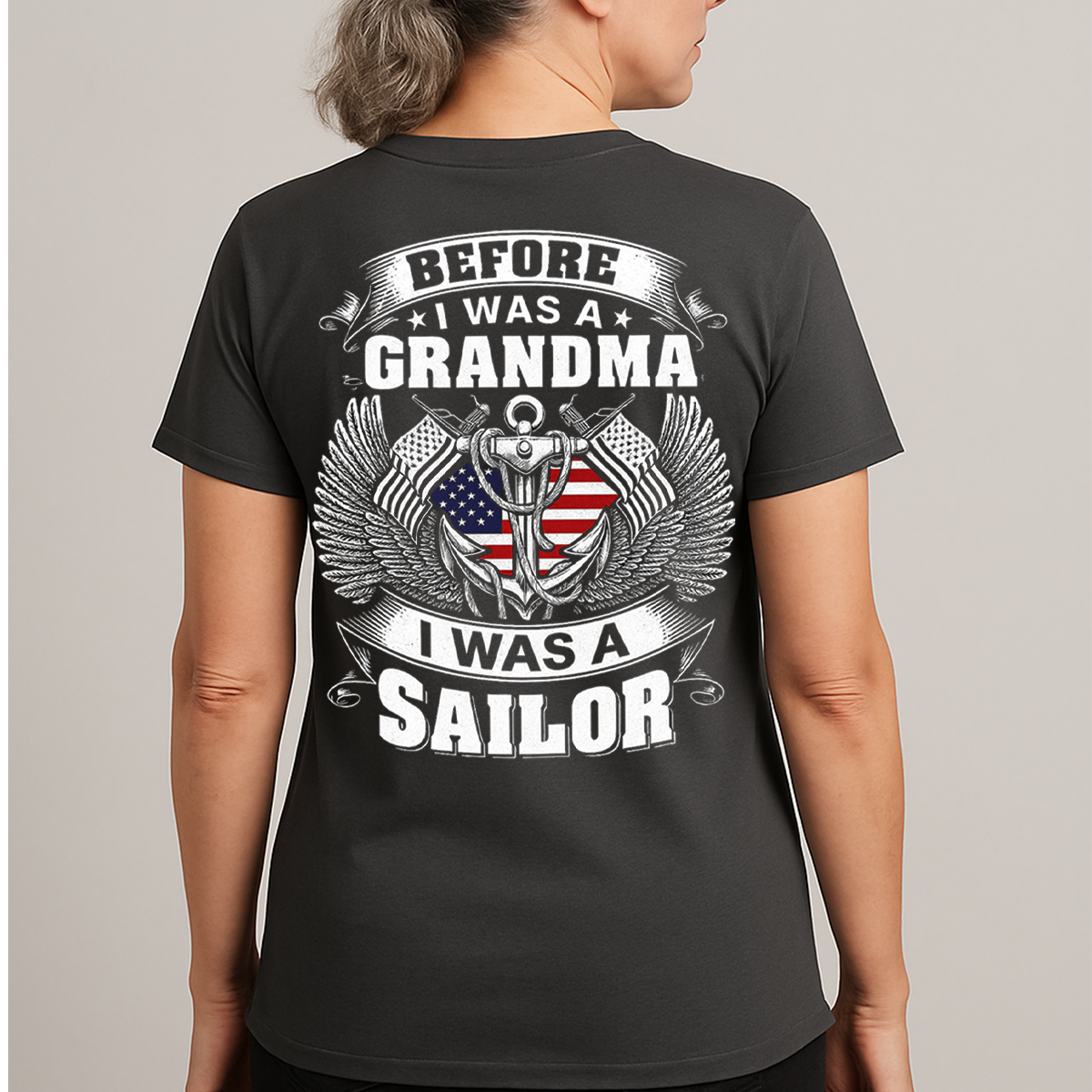 Before I Was a Grandma I Was a Sailor Shirt – Navy Veteran Grandma T-Shirt Gift