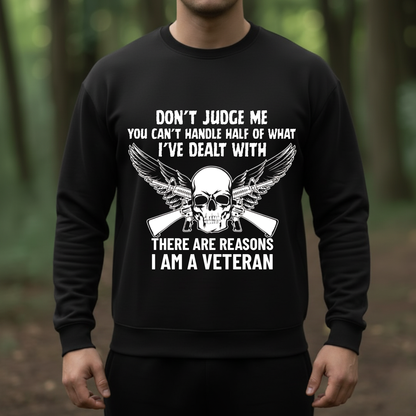 Patriotic T-Shirt, Sweatshirt, Hoodie – Don’t Judge Me Veteran Quote – Veterans Apparel, Military Pride Gift, Skull Design