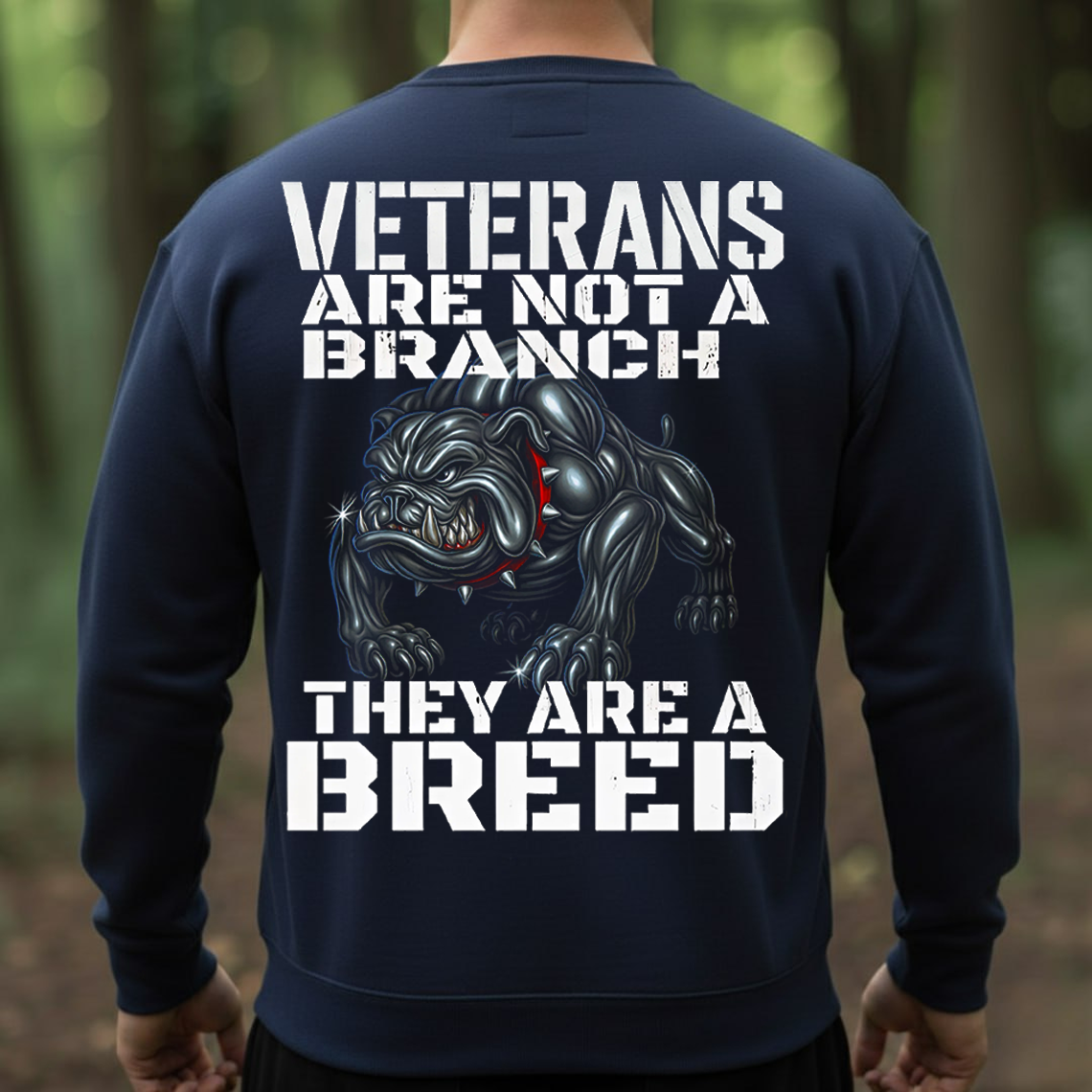 Veteran Shirt, Sweatshirt, Hoodie – They Are A Breed Not A Branch, Proud Military Veteran Gift for Men