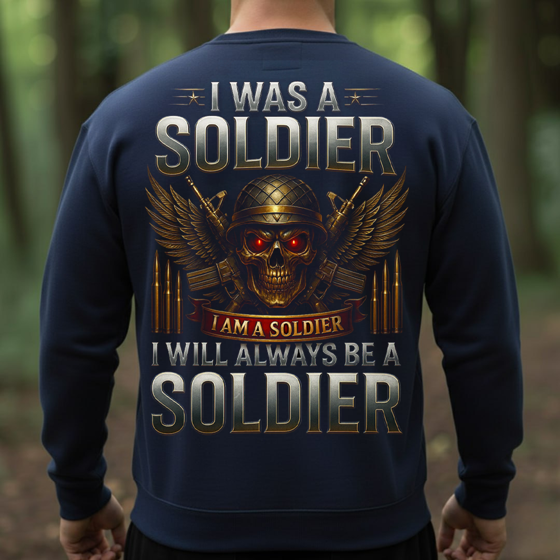 I Was A Soldier I Will Always Be A Soldier T-Shirt, Sweatshirt, Hoodie – US Army Veteran Military Pride Skull Warrior Tee