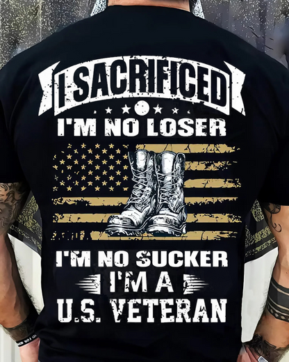 U.S. Veteran Sacrifice T-Shirt – No Loser, No Sucker, Just a Hero