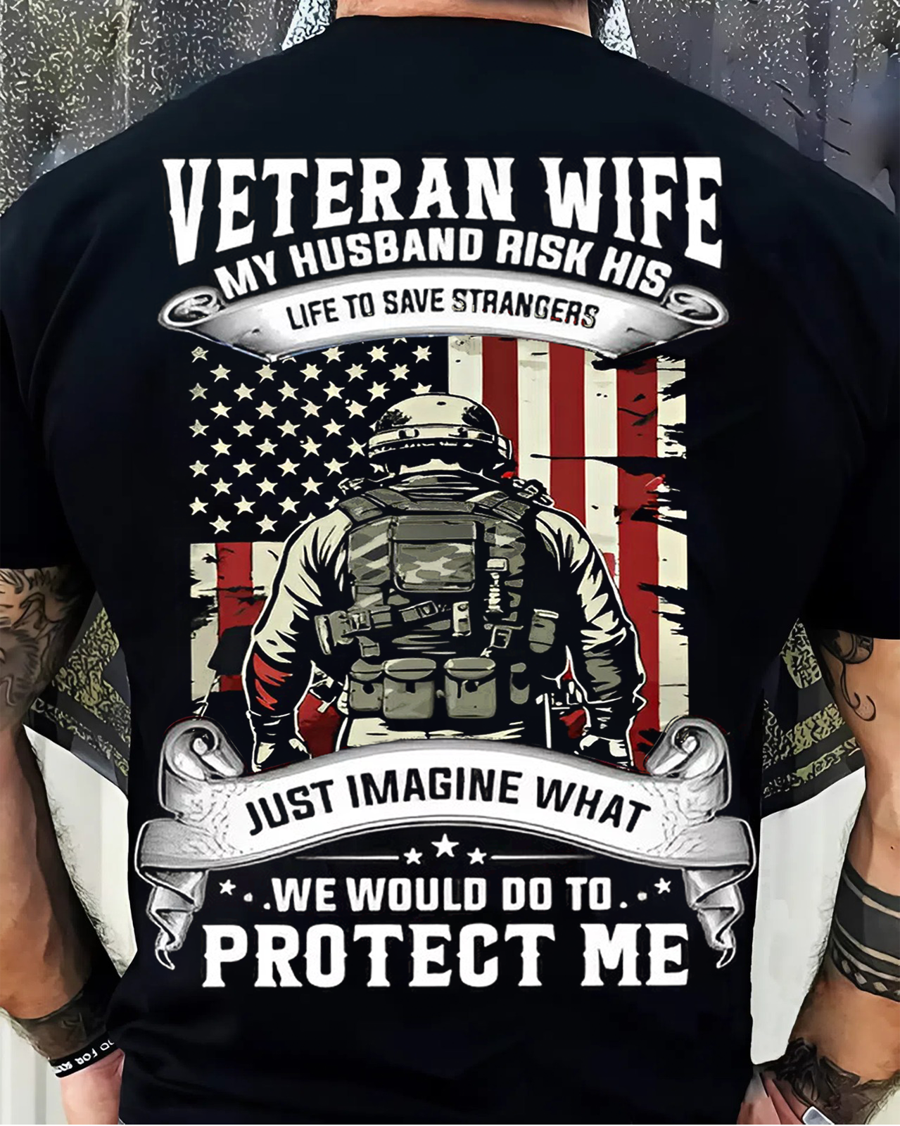 Veteran Wife – My Husband Risked His Life to Save Strangers – Proud Military Wife Shirt