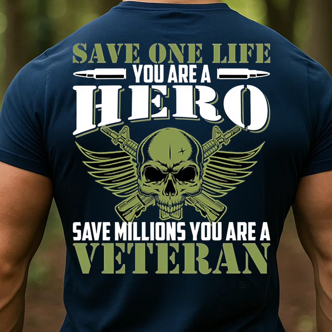 Military Veteran Hero Shirt, Sweatshirt, Hoodie – Save One Life You’re a Hero Save Millions You’re a Veteran Tee