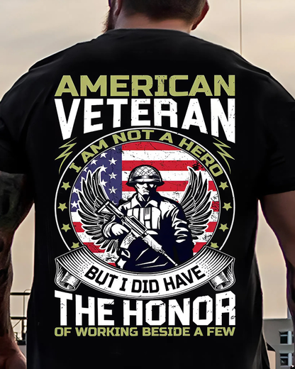 American Veteran T-Shirt – Not a Hero, But Honored to Serve – Military Pride Tee