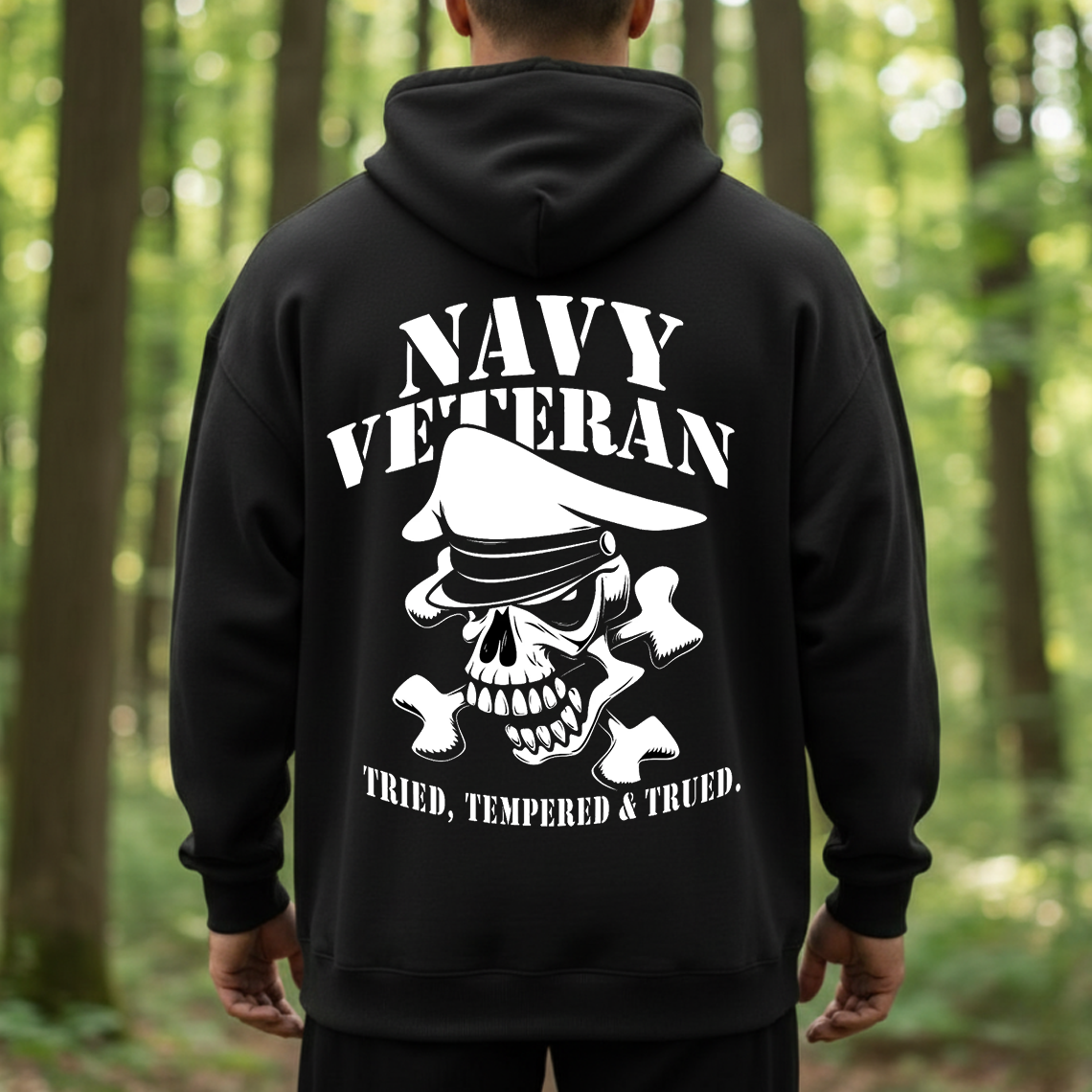 Navy Veteran Skull Shirt, Sweatshirt, Hoodie – Tried Tempered & Trued Military Pride Tee for Veterans and Sailors