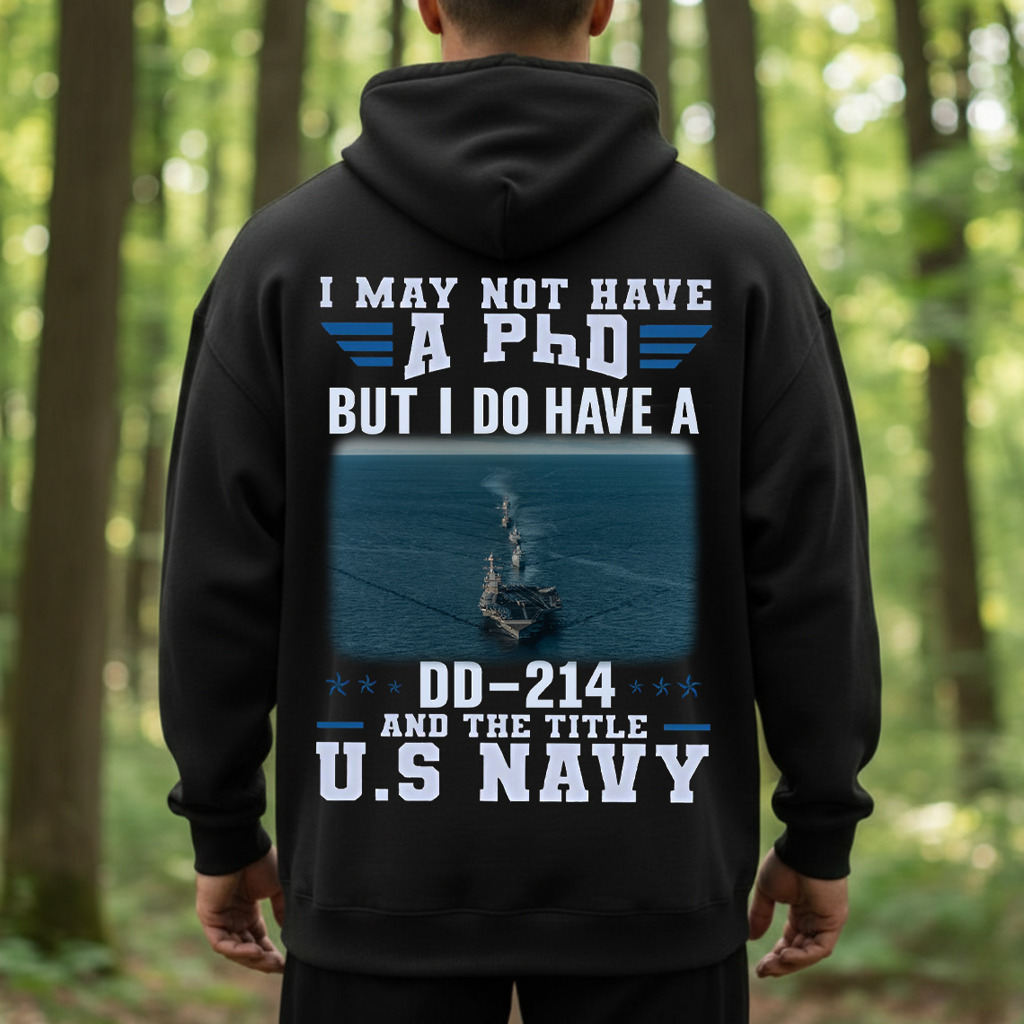 I May Not Have a PhD But I Do Have a DD-214 U.S. Navy T-Shirt – Proud Navy Veteran Military Service Tee