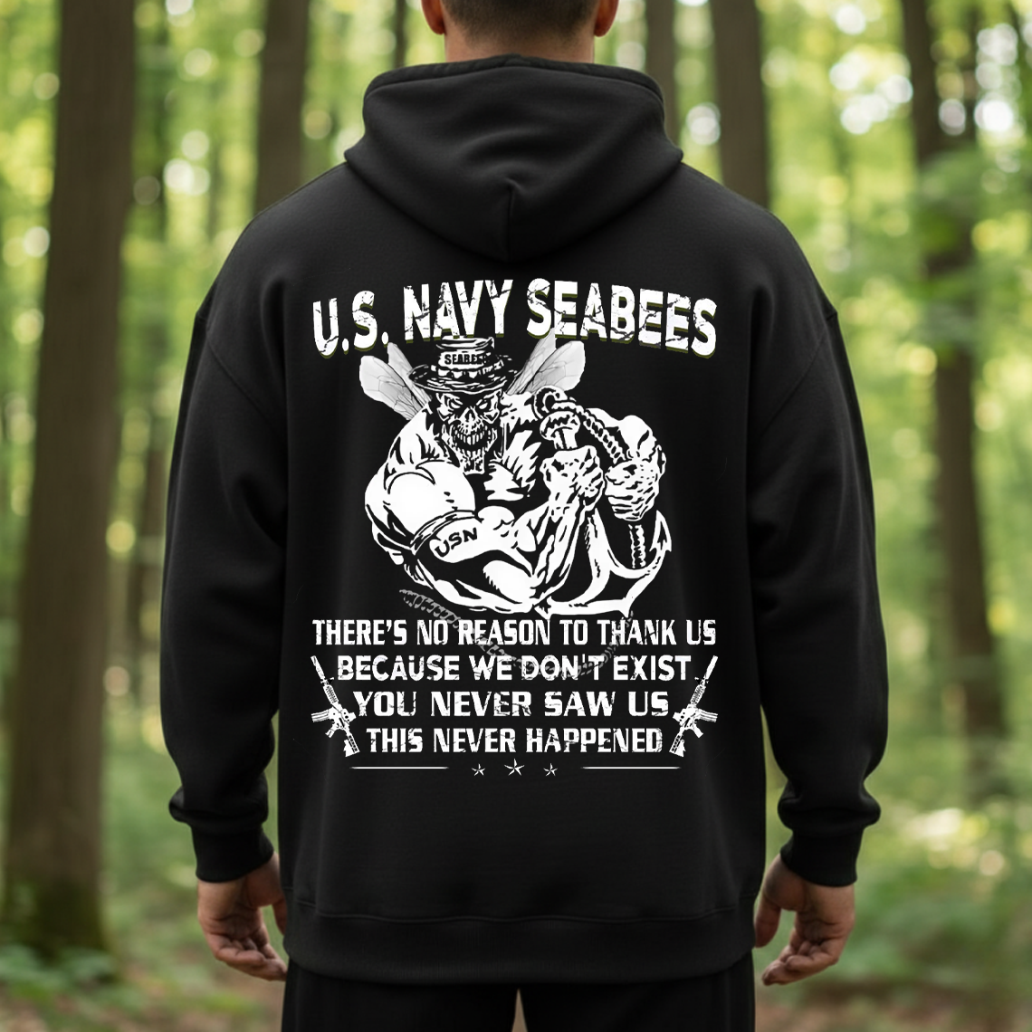 U.S. Navy Seabees T-Shirt – You Never Saw Us This Never Happened Military Veteran Pride Tee
