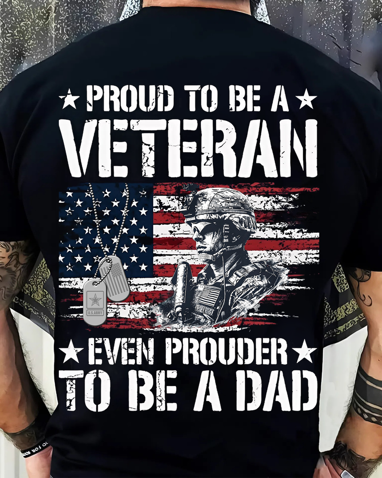 Proud Veteran, Even Prouder Dad – Patriotic T-Shirt Honoring Both Duty and Fatherhood