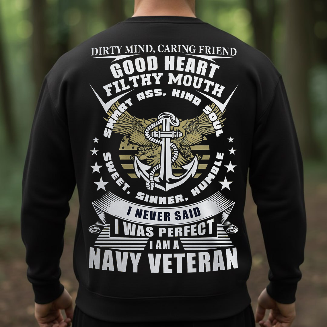 Good Heart Filthy Mouth Navy Veteran Shirt, Sweatshirt, Hoodie – Funny Military Veteran Gift for Men