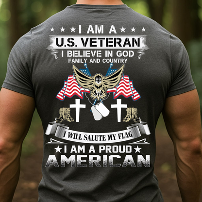Proud U.S. Veteran T-Shirt, Sweatshirt,  - I Believe in God Family and Country Tee, American Flag Military Patriotic Shirt for Men