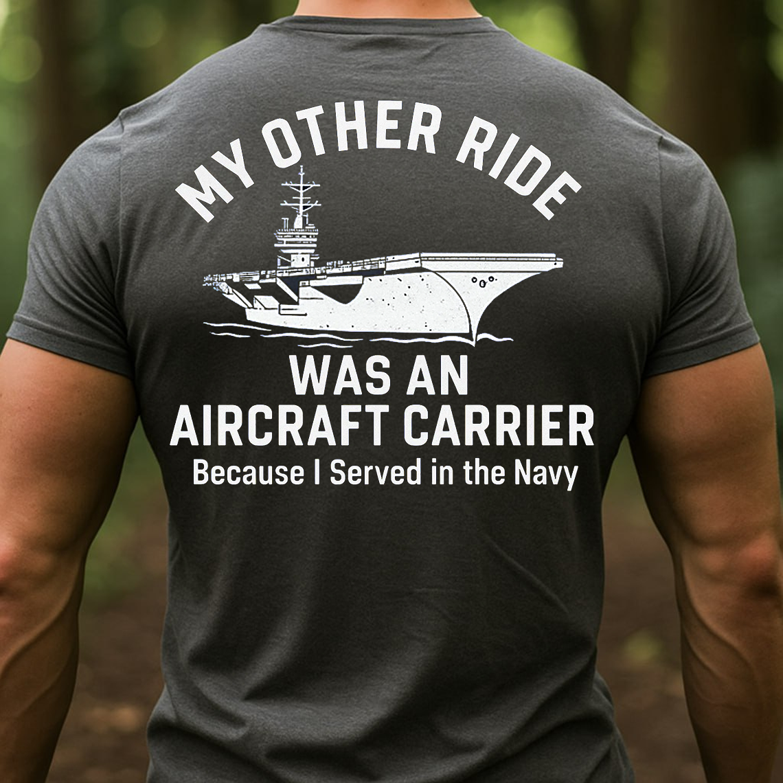 Navy Veteran Shirt, Sweatshirt, Hoodie – My Other Ride Was an Aircraft Carrier Tee