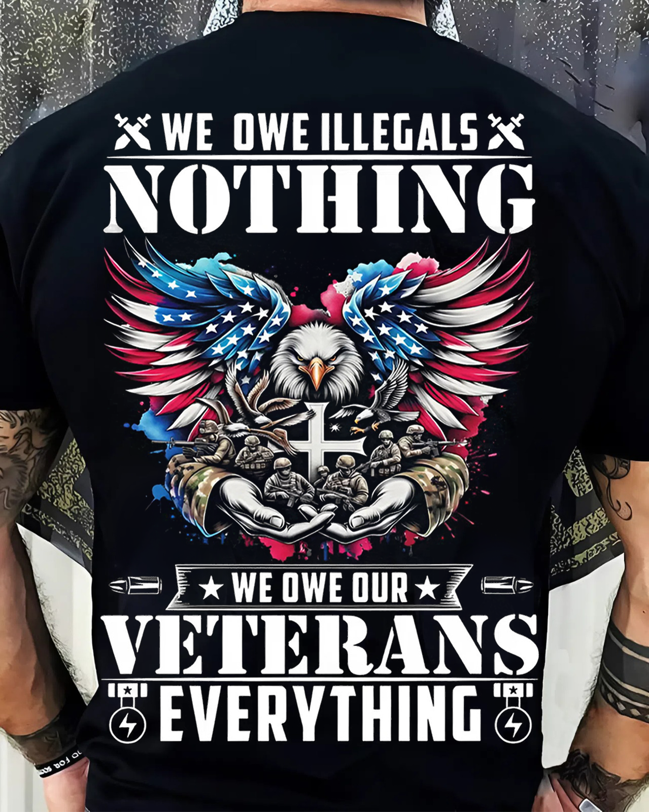 We Owe Illegals Nothing We Owe Our Veterans Everything Shirt – Patriotic Bald Eagle Military Tee