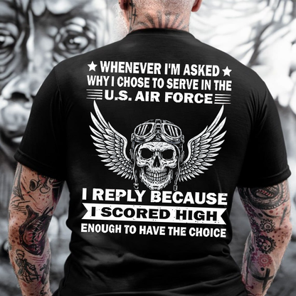U.S. Air Force Veteran T-Shirt, Funny Military Tee Scored High Enough to Serve, Patriotic Airman Gift Shirt