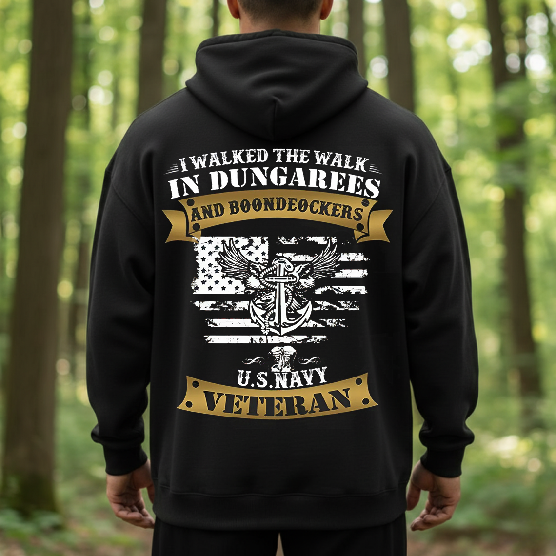 U.S. Navy Veteran T-Shirt, Sweatshirt, Hoodie – I Walked the Walk in Dungarees and Boondockers Military Pride Tee