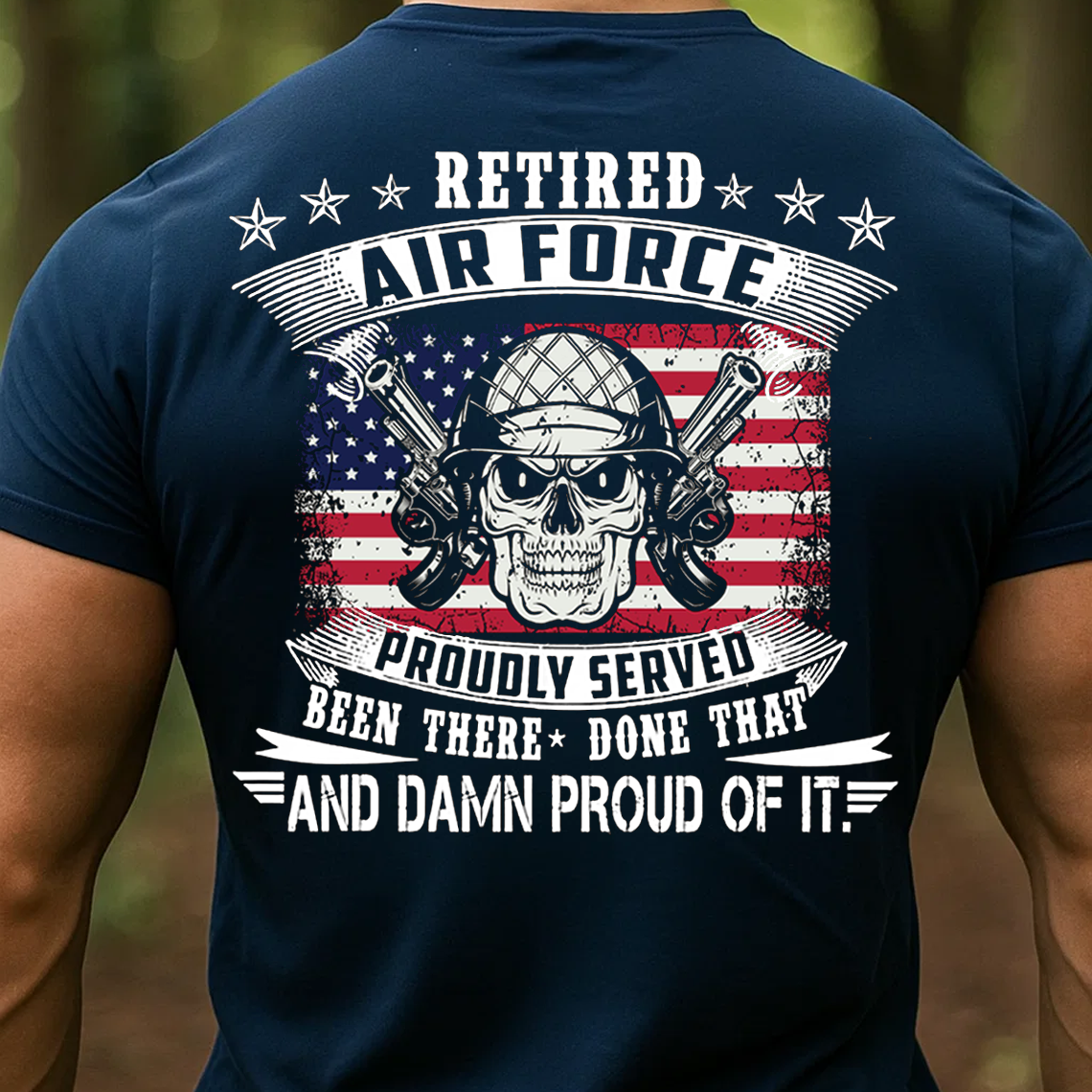 Retired Air Force T-Shirt, Proudly Served Military Veteran Tee, American Flag Skull Soldier Gift Shirt