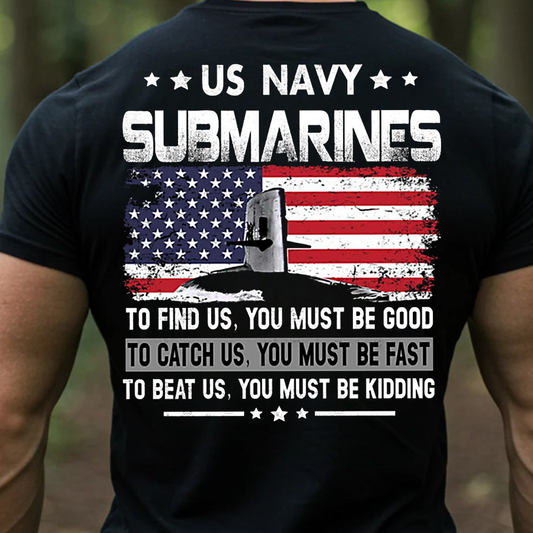 US Navy Submarine T-Shirt, To Find, Catch, Beat Us Graphic Tee