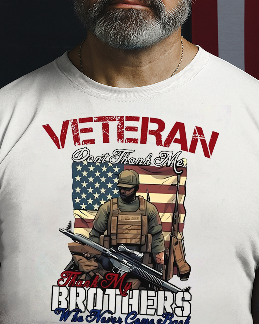 Veteran Dont Thank Me 1 Veteran T Shirt