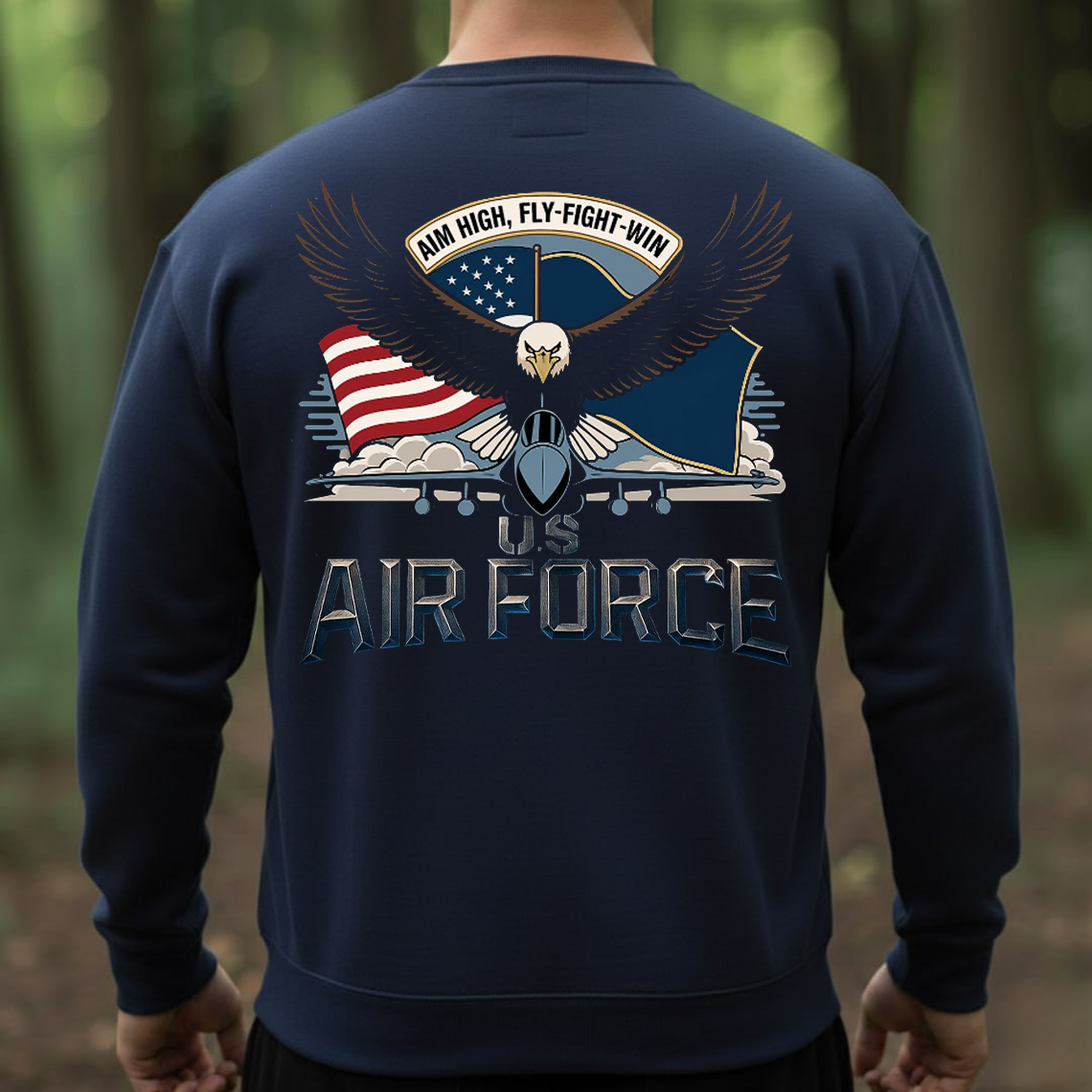U.S. Air Force Veteran T-Shirt, Sweatshirt, Hoodie – Aim High Fly Fight Win Eagle Military Patriotic Tee