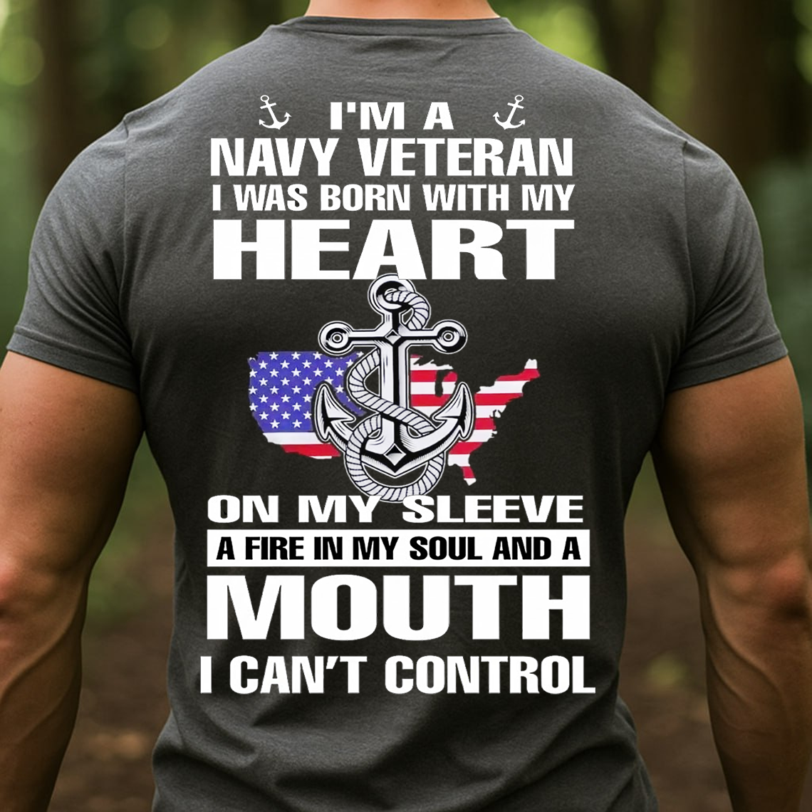 Navy Veteran Shirt, Sweatshirt, Hoodie - Heart On My Sleeve Fire In My Soul Mouth I Can't Control - Proud Military Veteran Gift Tee