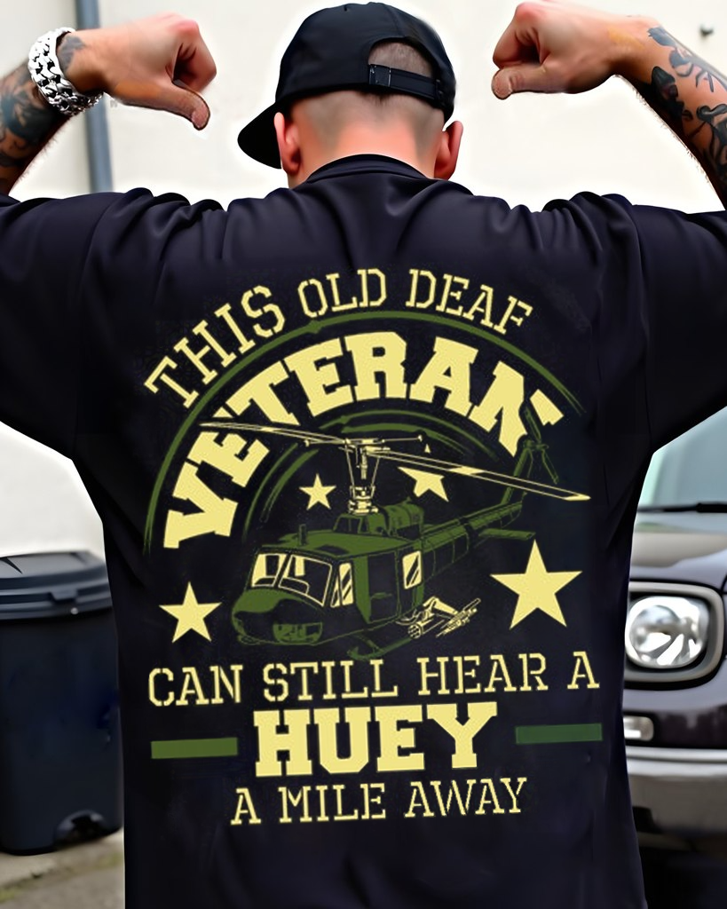 Hear A Huey A Mile Away Helicopter Pilot Vietnam Veteran Veteran T Shirt