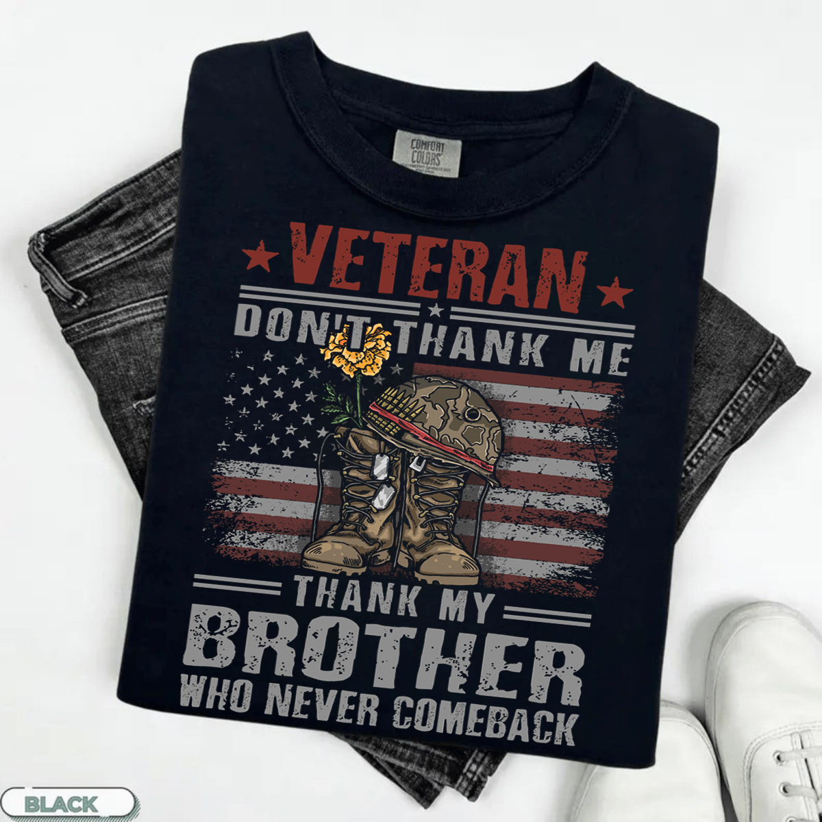 Veteran Don’t Thank Me Thank My Brother Shirt – Patriotic Military Remembrance Gift USA Flag