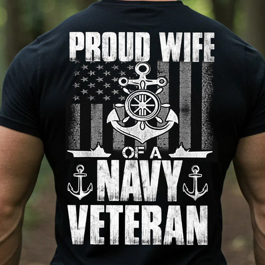 Proud Wife of a Navy Veteran T-Shirt, US Navy Military Spouse Graphic Tee