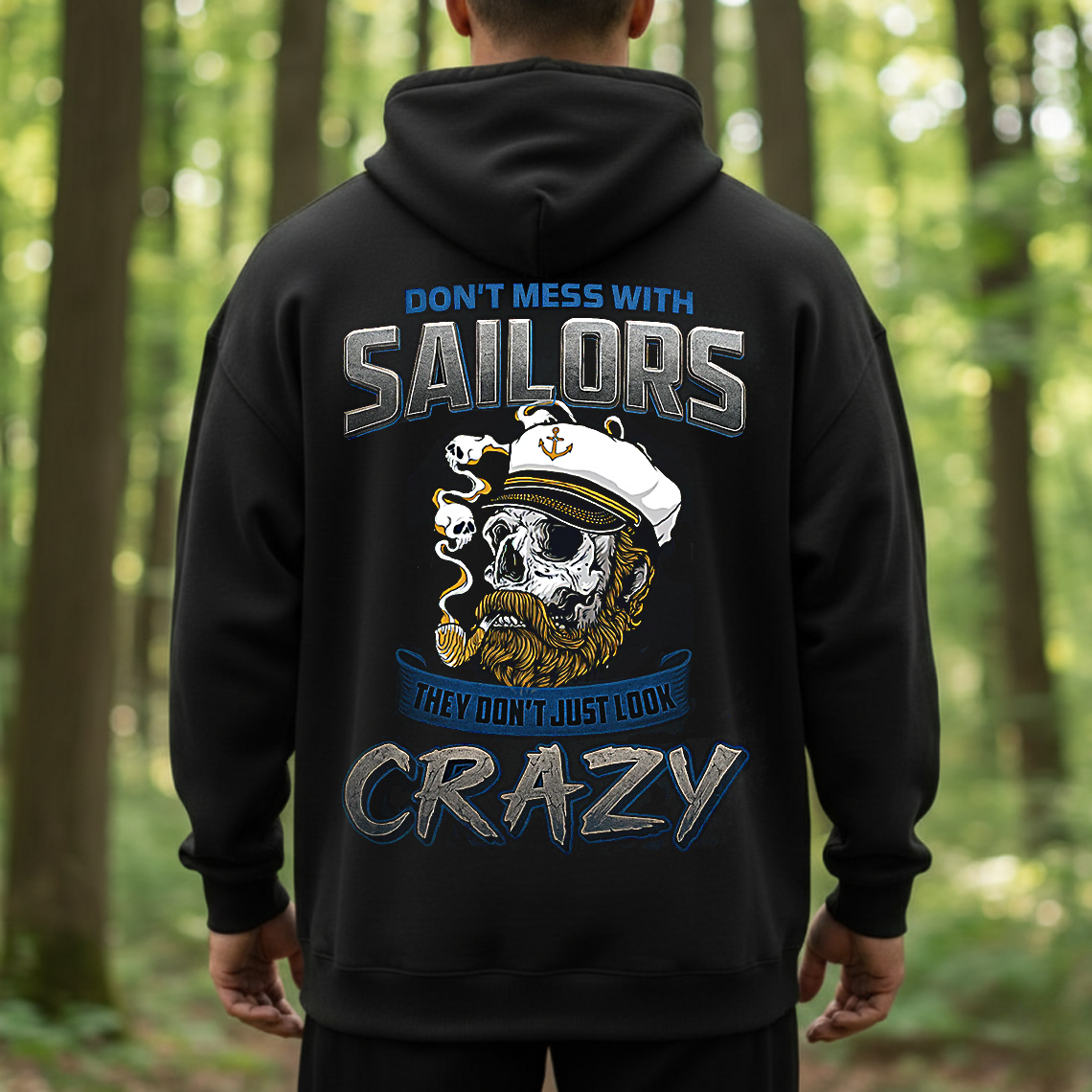 Don’t Mess With Sailors Veteran T-Shirt, Sweatshirt, Hoodie – Navy Skull Captain Crazy Sailor Military Pride Tee