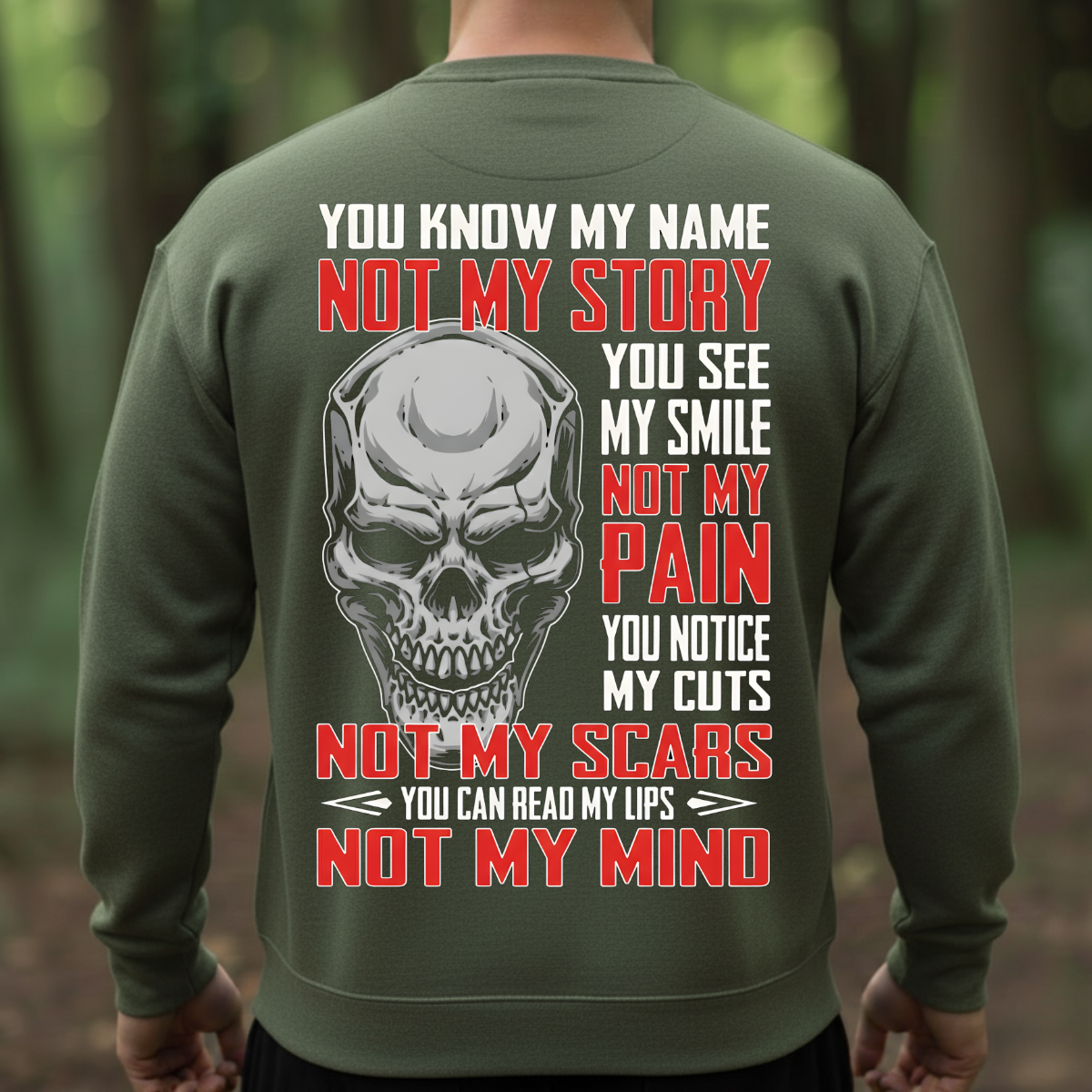 Motivational T-Shirt, Sweatshirt, Hoodie – You Know My Name Not My Story – Veterans Apparel, Skull Graphic Tee