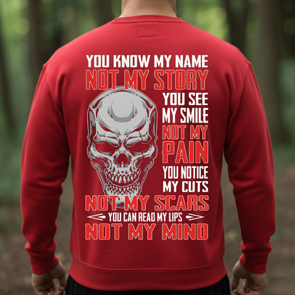 Motivational T-Shirt, Sweatshirt, Hoodie – You Know My Name Not My Story – Veterans Apparel, Skull Graphic Tee